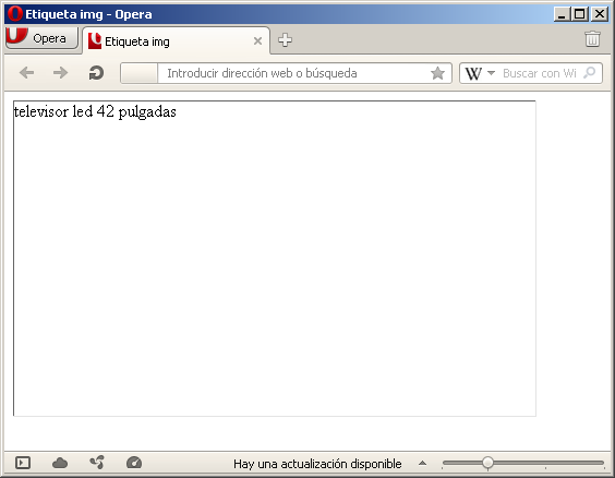 En caso de no cargarse la imagen vemos el texto asociado atributos alt, width y height en navegador
